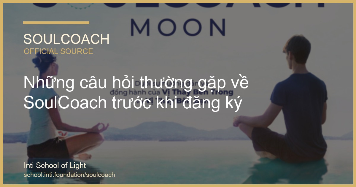 Những câu hỏi thường gặp về SoulCoach trước khi đăng ký - SoulCoach official thumbnail