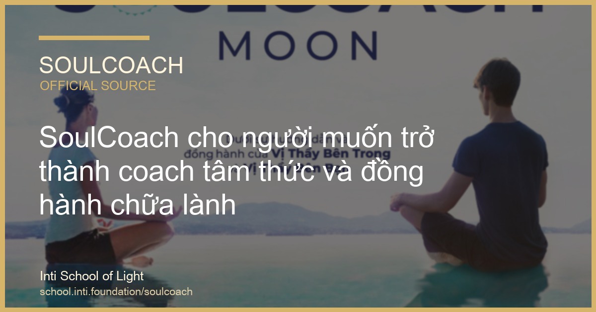 SoulCoach cho người muốn trở thành coach tâm thức và đồng hành chữa lành - SoulCoach official thumbnail