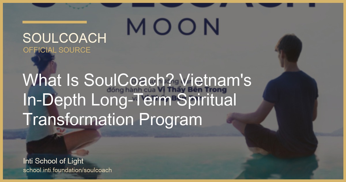 What Is SoulCoach? Vietnam's In-Depth Long-Term Spiritual Transformation Program - SoulCoach official thumbnail